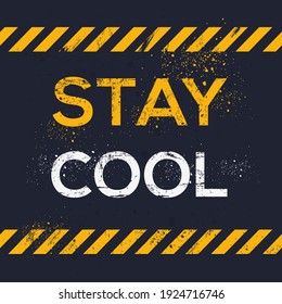 Creative Sign (stay cool) design ,vector illustration.