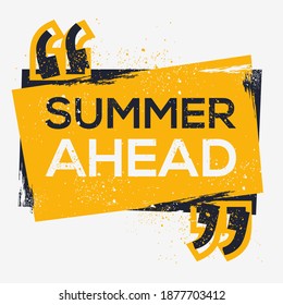 Creative Sign (SUMMER AHEAD) design ,vector illustration.
