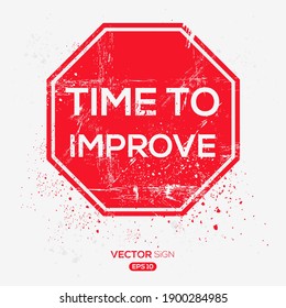 Creative Sign (Time to Improve) design ,vector illustration.

