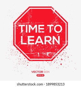 Creative Sign (Time to Learn) design ,vector illustration.
