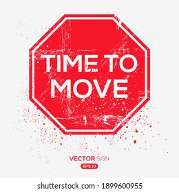 Creative Sign (Time to Move) design ,vector illustration.
