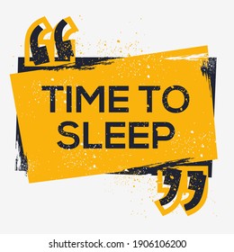 Creative Sign (Time to Sleep) design ,vector illustration.
