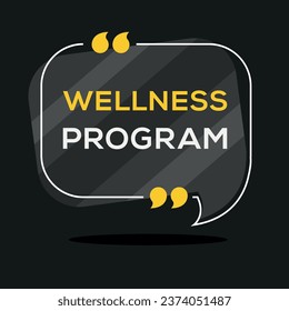 Creative Sign (Wellness program) design ,vector illustration.