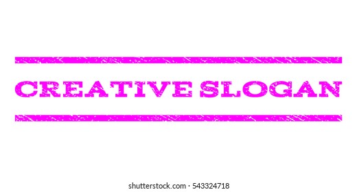 Creative Slogan watermark stamp. Text tag between horizontal parallel lines with grunge design style. Rubber seal stamp with unclean texture. Vector magenta color ink imprint on a white background.