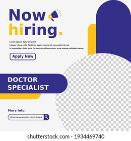 Creative social media post feed design. We are hiring doctor specialist, banner, poster, announcement job for hospital