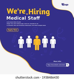 Creative Social Media Post Feed Design. We Are Hiring Medical Team Or Staff, Banner, Poster, Announcement Job For Hospital