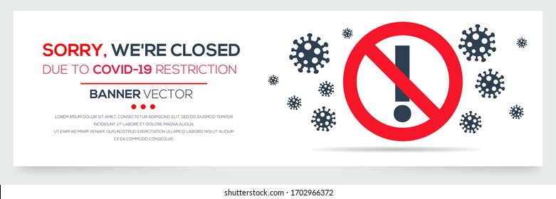 Creative (sorry, we're Closed  due to covid-19 restriction ) Banner Word with Icons ,Vector illustration.