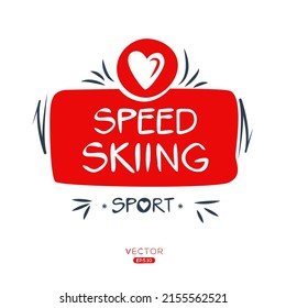 Creative (Speed skiing) Sport, vector illustration.