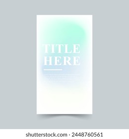 Creative story background, blurred, green and blue gradient, pastel color, minimalist, Vector