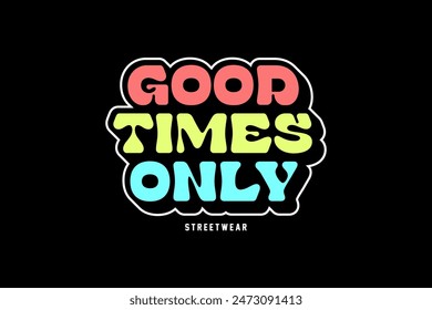 Creative street wear apparel typography style graphic design
