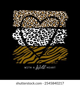 Creative streetwear design featuring leopard and tiger print brushstrokes with a black heart outline and the quote 