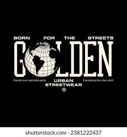 Creative streetwear quotes concept vector graphic tee design template