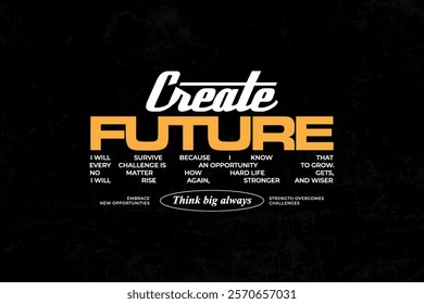 Creative streetwear typography quotes concept vector graphic design