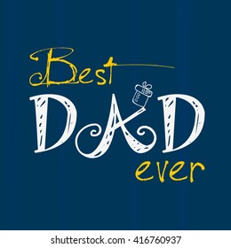 Creative and stylish text greeting card design for Happy Father's Day.
