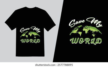 Creative t shirt design template, Save my world