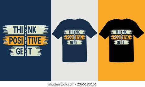  Creative T shirt template design, Think positive get positive typography design