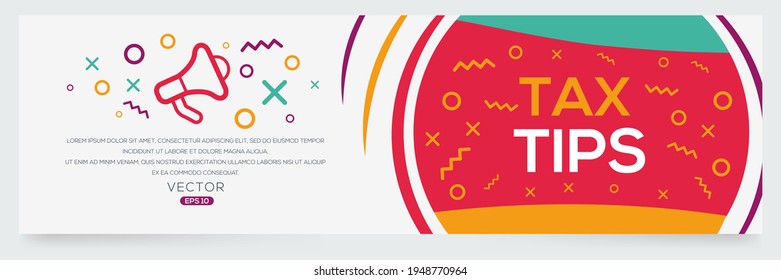 Creative (tax tips) text written in speech bubble ,Vector illustration.
