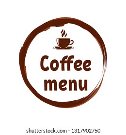 Creative template for coffee menu with printed lettering and aroma drink cup in dark brown circle