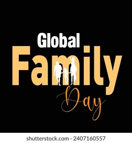 Creative Template Design for Global Family Day. International Family Day Wishing Greeting Card. World Family Day. Family Illustration.