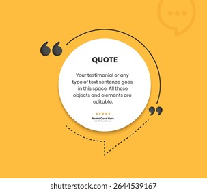 Creative Testimonial Editable Vector template, Quote template, speech bubbles, What our Clients Say, Review, Feedback, Infographic Template, positive and inspirational quote , text box design, rate us