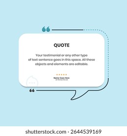 Creative Testimonial Editable Vector template, Quote template, speech bubbles, What our Clients Say, Review, Feedback, Infographic Template, positive and inspirational quote , text box design, rate us