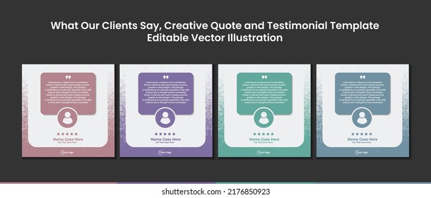 Creative Testimonial, What Our Clients Say , Quote , Infographic Template Editable Vector Illustration 