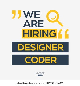 creative text Design (we are hiring Designer Coder),written in English language, vector illustration.
