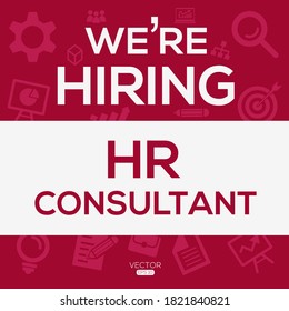 creative text Design (we are hiring  HR Consultant),written in English language, vector illustration.