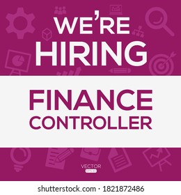 creative text Design (we are hiring Financial Controller ),written in English language, vector illustration.