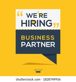 creative text Design (we are hiring Business Partner),written in English language, vector illustration.