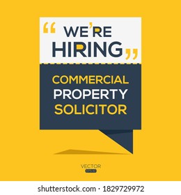 Creative Text Design (we Are Hiring Commercial Property Solicitor),written In English Language, Vector Illustration.