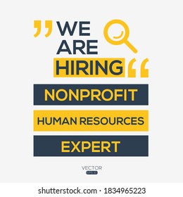 creative text Design (we are hiring Nonprofit Human Resources Expert),written in English language, vector illustration.
