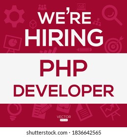 creative text Design (we are hiring PHP Developer),written in English language, vector illustration.