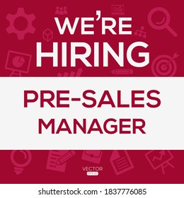 Diseño de texto creativo (estamos contratando a Pre-Sales Manager), escrito en inglés, ilustración vectorial.