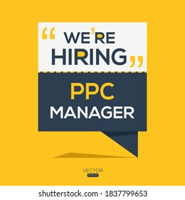 creative text Design (we are hiring PPC Manager),written in English language, vector illustration.