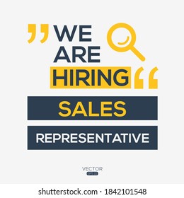 creative text Design (we are hiring Sales Representative),written in English language, vector illustration.