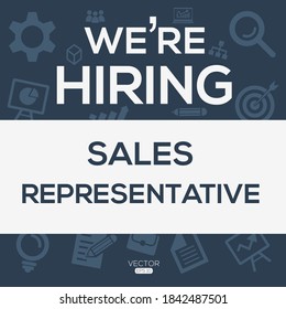 creative text Design (we are hiring Sales Representative),written in English language, vector illustration.