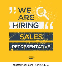 creative text Design (we are hiring Sales Representative),written in English language, vector illustration.