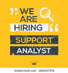 Creative Text Design (wir stellen Support Analyst ein), geschrieben in englischer Sprache, Vektorgrafik.