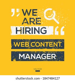 creative text Design (we are hiring Web Content Manager),written in English language, vector illustration.