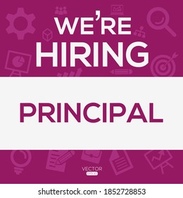 creative text Design (we are hiring Principal),written in English language, vector illustration.