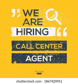 creative text Design (we are hiring Call center agent),written in English language, vector illustration.