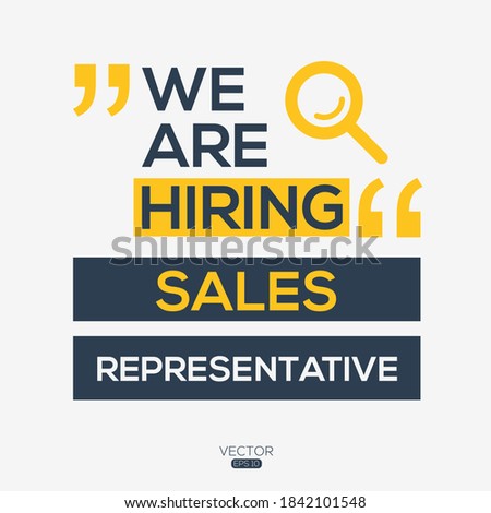 creative text Design (we are hiring Sales Representative),written in English language, vector illustration.