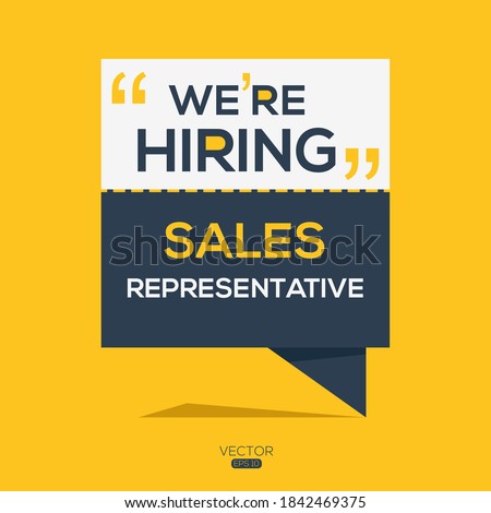 creative text Design (we are hiring Sales Representative),written in English language, vector illustration.