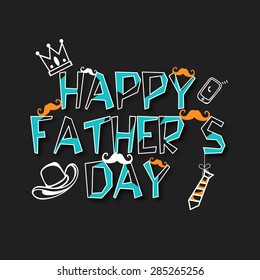 Creative text Happy Father's Day decorated with various elements, can be used as poster, banner or flyer design.