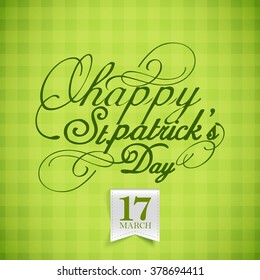 Creative text Happy St. Patrick's Day on shiny green background, can be used as poster, banner or flyer design.