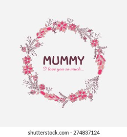 Creative text Mummy I love you so much... in flowers decorated rounded frame for Happy Mother's Day celebration.