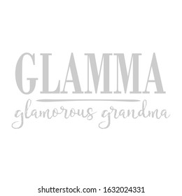 Creative text slogan Glamma glamorous grandma