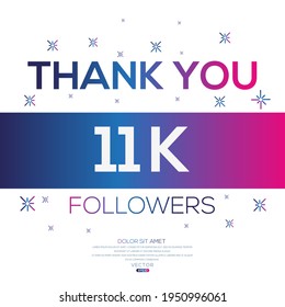 Creative Thank you (11k, 11000) followers celebration template design for social network and follower ,Vector illustration.