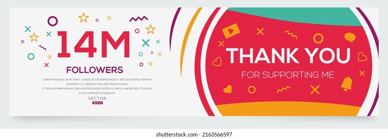 Creative Thank you (14Million, 14000000) followers celebration template design for social network and follower ,Vector illustration.